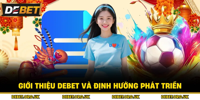 Giới thiệu debet và định hướng phát triển