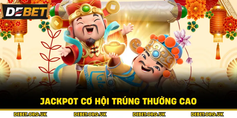 Jackpot cơ hội trúng thưởng cao