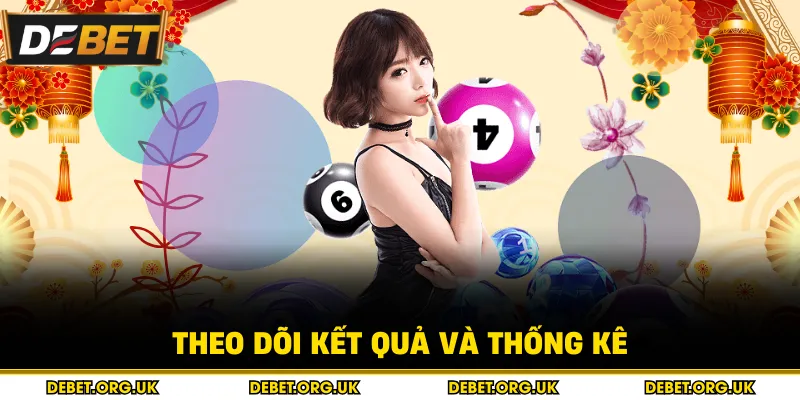 Theo dõi kết quả và thống kê
